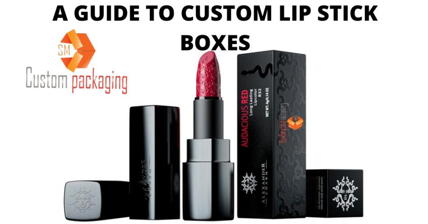 Read more about the article A GUIDE TO CUSTOM LIP STICK BOXES